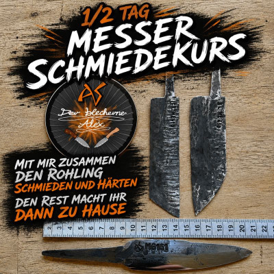 1/2 Tages Schmiedekurs Klingenrohling